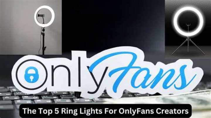 Best Ring Lights for Onlyfans Content Creators
